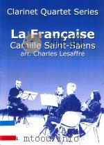 LA FRANCAISE POUR QUATOUR DE CLARINETTES ET CHANT AD LIBITUM   3  PDF电子版封面     