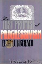 The Lost Promise Of Progressivism（1994 PDF版）