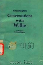 CONVERSATIONS WITH WILLIE   1978  PDF电子版封面  0330259601  RECOLLECTIONS OF W.SOMERSET MA 