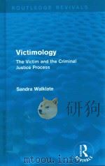 VICTIMOLOGY THE VICTIM AND THE CRIMINAL JUSTICE PROCESS   1989  PDF电子版封面  0415820097  SANDRA WALKLATE 