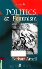 POLITICS & FEMINISM   1999  PDF电子版封面  9780631198130   