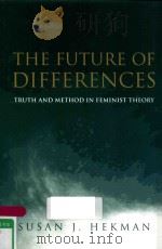 THE FUTURE OF DIFFERENCES TRUTH AND METHOD IN FEMINIST THEORY（1999 PDF版）