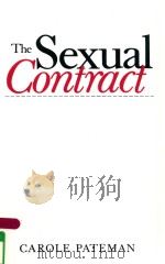 THE SEXUAL CONTRACT   1988  PDF电子版封面  9780745604329  CAROLE PATEMAN 
