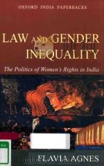 LAW AND GENDER INEQUALITY THE POLITICS OF WOMEN'S RIGHTS IN INDIA（1999 PDF版）