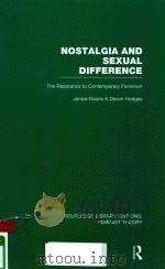 NOSTALGIA AND SEXUAL DIFFERENCE: THE RESISTANCE TO CONTEMPORARY FEMINISM（1987 PDF版）