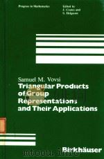 TRIANGULAR PRODUCTS OF GROUP REPRESENRTATIONS AND THEIR APPLICATIONS（1981 PDF版）