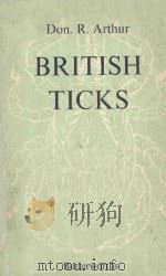 BRITISH TICKS   1963  PDF电子版封面    R.ARTHUR 