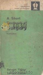 A SHORT TEXTBOOK OF SURGERY FOURTH EDITION（1977 PDF版）