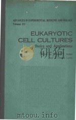 EUKARYORIC CELL CULTURES BASICS AND APPLICATIONS   1984  PDF电子版封面  0306416190  RONALD T.ACTON AND J.DANIEL LY 