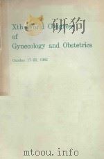 XTH WORLD CONGRESS OF GYNECOLOGY AND OBSTETRICS（1982 PDF版）