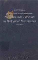 STRUCTURE AND FUNCTION IN BIOLOGICAL MEMBRANES VOLUME II（1965 PDF版）
