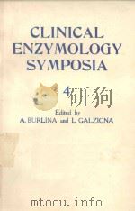 CLINICAL ENZYMOLOGY SYMPOSIA 4   1982  PDF电子版封面  8829901415  A.BURLINA AND L.GALZIGNA 