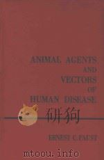 ANIMAL AGENTS AND VECTORS OF HUMAN DISEASE   1955  PDF电子版封面     