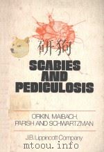 SCABIES AND PEDICULOSIS   1977  PDF电子版封面  039759061X  MILTON ORKIN 