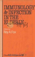 IMMUNOLOGY AND INFECTION IN THE ELDERLY（1984 PDF版）