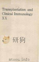TRANSPLANTATION AND CLINICAL IMMUNOLOGY XX（1989 PDF版）
