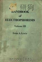 HANDBOOK OF ELECTROPHORESIS VOLUME III   1983  PDF电子版封面  084930573X  LENA A.LEWIS 