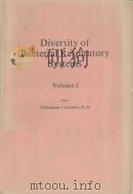 DIVERSITY OF BACTERIAL REPIRATORY SYSTEMS VOLUME%I   1980  PDF电子版封面  0849353998  CHRISTOPHER J.KNOWLES 