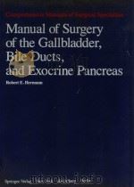 MANUAL OF SURGERY OF THE GALLBLADDER BILE DUCTS AND EXOCRINE PANCREAS（1979 PDF版）