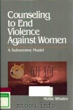 COUNSELING TO END VIOLENCE AGAINST WOMEN A SUBVERSIVE MODEL（1996 PDF版）