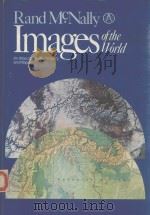 RAND MCNALLY IMAGES OF THE WORLD AN ATLAS OF SATELLITE IMAGERY AND MAPS（1983 PDF版）