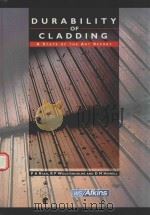 A STATE OF THE ART REPORT DURABILITY OF CLADDING   1994  PDF电子版封面  9780727720120  P.A.RYAN 