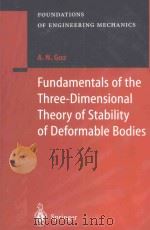 FUNDAMENTALS OF THE THREE-DIMENSIONAL THEORY OF STABILITY OF DEFORMABLE BODIES   1999  PDF电子版封面  9783662219232  M.KASHTALIAN 