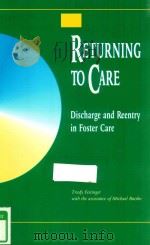 RETURNING TO CARE DISCHARGE AND REENTRY IN FOSTER CARE（1994 PDF版）