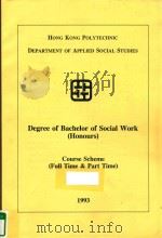 HONG KONG POLYTECHNIC DEMPARTMENT OF APPLIED SOCIAL STUDIES DEGREE OF BACHELOR OF SOCIAL WORK(HONOUR   1993  PDF电子版封面     