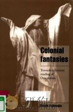 COLONIAL FANTASIES TOWARDS A FEMINIST READING OF ORIENTALISM（1998 PDF版）