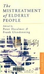 THE MISTREATMENT OF ELDERLY PEOPLEL SECOND EDITION（1997 PDF版）