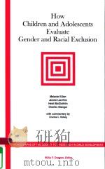 HOW CHILDREN AND ADOLESCENTS EVALUATE GENDER AND RACIAL EXCLUSION（ PDF版）