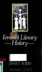 FEMINIST LITERARY HISTORY D DEFENCE   1988  PDF电子版封面  9780745605142  JANET TODD 