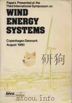 Parers presented at the third international symposium on wind energy systems   1980  PDF电子版封面  906085470  H. S. Stephens ; C. A. Staplet 