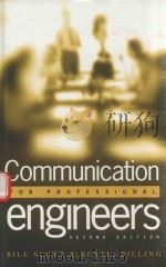 COMMUNICATION FOR PROFESSIONAL ENGINEERS   1998  PDF电子版封面  9780727726307   