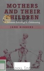 MOTHERS AND THEIR CHILDREN:A FEMINIST SOCIOLOGY OF CHILDREARING（1994 PDF版）