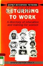 WOMEN RETURNER'S NETWORK RETURNING TO WORK 8TH EDITION   1996  PDF电子版封面     