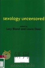 SEXOLOGY UNCENSORD THE DOCUMENTS OF SEXUAL SCIENCE   1998  PDF电子版封面  9780745621135  LUCY BLAND AND LAURA DOAN 