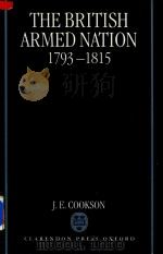 The British Armed Nation 1793-1815   1997  PDF电子版封面  0198206585  J.E.Cookson 