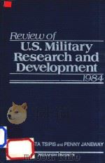 Review of U.S. Military Research and Development 1984   1984  PDF电子版封面  0080316220   