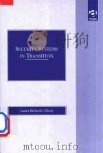 Security Systems in Transition   1998  PDF电子版封面  185972390X  Laura Richards Cleary 