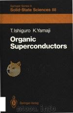 Organic superconductors   1990  PDF电子版封面  387513213  Takehiko Ishiguro 