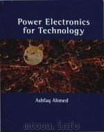 Power electronics for technology   1999  PDF电子版封面  132310697  Ashfaq Ahmed 