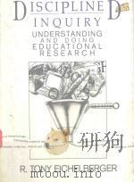 DISCIPLINE DINQUIRY UNDERSTANDING AND DOING EDUCATIONAL RESEARCH   1989  PDF电子版封面  0582998646   