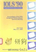 IOLS'90 INTEGRATED ONLINE LIBRARY SYSTEMS PROCEEDINGS-1990（1990 PDF版）