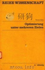 OPTIMIERUNG UNTER MEHREREN ZIELEN   1979  PDF电子版封面  3528068426  WERNER DUCK 