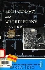 ARCHAEOLOGY AND WETHERBURN'S TAVERN（1969 PDF版）