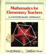 MATHEMATICS FOR ELEMENTARY TEACHERS A CONTEMPORARY APPROACH   1988  PDF电子版封面  0023847603  GARY L.MUSSER 