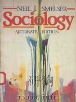 SOCIOLOGY ALTERNATE EDITION   1984  PDF电子版封面  0138208115  NEIL J.SMELSER 