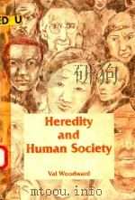 HEREDITY AND HUMAN SOCIETY   1981  PDF电子版封面  0808737309  VAL WOODWARD 